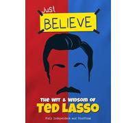 Iain Spragg Just Believe - The Wit and Wisdom of Ted Lasso (Relié)