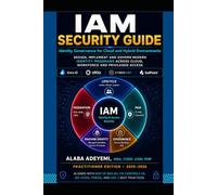IAM Security Guide: Identity Governance for Cloud and Hybrid Environments