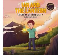 Ian and the Lantern: A Story of Integrity
