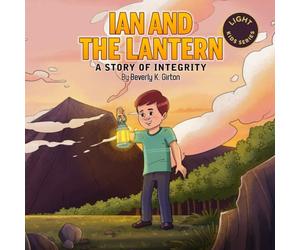 Ian and the Lantern: A Story of Integrity