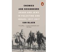 Ian Black Enemies and Neighbours (Poche)