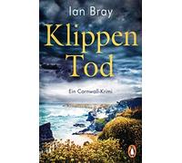 Ian Bray Klippentod: Ein Cornwall-Krimi (Simon Jenkins ermittelt, Band 1 (Poche)