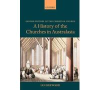 Ian Breward A History of the Churches in Australasia (Poche)