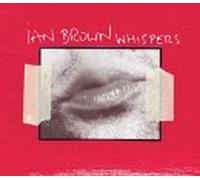 Ian Brown - Whispers [Import]
