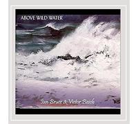 Ian Bruce & Victor Besch - Above Wild Water