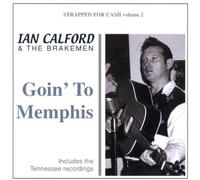 Ian Calford & the Brakemen - Goin' to Memphis [Import]