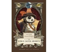 Ian Doescher William Shakespeare's The Force Doth Awaken: Star Wars Part (Poche)
