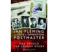 Ian Fleming and SOEs Operation POSTMASTER by Brian Lett Brian Lett (Auteur)