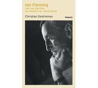 Ian Fleming - Les Vies Secrètes Du Créateur De James Bond