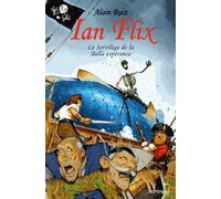 Ian Flix Tome 1 - Le Sortilège De La Belle Espérance
