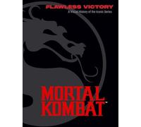 Ian Flynn - Mortal Kombat Flawless Victory A Visual History of the - E245z