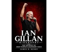 Ian Gillan Biography: The Journey of Deep Purple's Legendary Voice