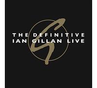 Ian gillan - The Definitive ian Gillan Live [Import]