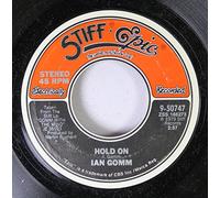 IAN GOMM - IAN GOMM 45 RPM HOLD ON / ANOTHER YEAR