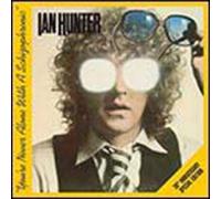 Ian Hunter You're Never Alone With a Schizophrenic (CD) 30th Anniversary Album