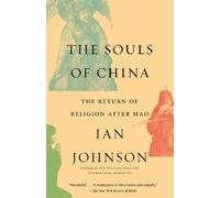 Ian Johnson The Souls of China (Poche)