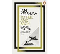 Ian Kershaw To Hell and Back (Poche)