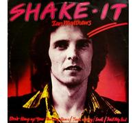 IAN MATTHEWS - SHAKE IT 7 INCH (7" VINYL 45) UK ROC 1978