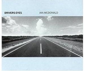 Ian McDonald - Drivers Eyes