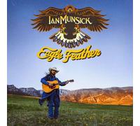 Ian Munsick - Eagle Feather