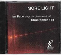 Ian Pace - More Light: Piano Music by Christopher F [Import]