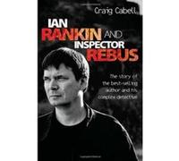 Ian Rankin and Inspector Rebus Craig Cabell Craig Cabell (Auteur)