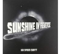 Ian "Spider" Cubitt - Sunshine in Reverse