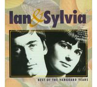 Ian & Sylvia - Best of The Vanguard Years [Import]