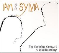 Ian & Sylvia - Complete Vanguard Studio Recordings