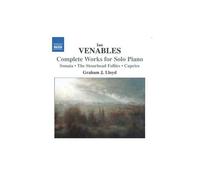 Ian Venables – Oeuvres pour piano solo – NAXOS