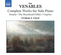 Ian Venables – Oeuvres pour piano solo – NAXOS
