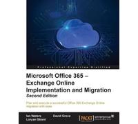 Microsoft Office 365 - Exchange Online Implementation And Migration