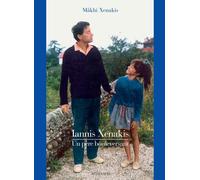 Iannis Xenakis - Un Père Bouleversant