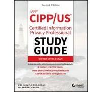 Iapp Cipp / Us Certified Information Privacy Professional Study Guide