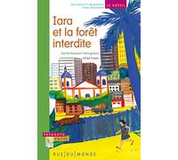 Iara et la forêt interdite: Un conte et un dossier pour découvrir le Brésil