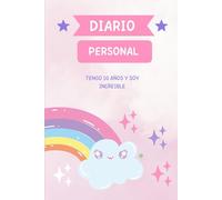 iario Personal 365 dias para Niña de 10 Años: Un Espacio Mágico para Soñar, Escribir: Un diario especial para niñas de 10 años, donde podrán expresar ... y fomentar su creatividad y confianza dia