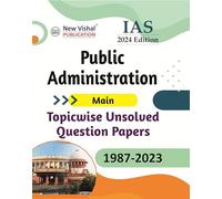 IAS Public Administration Main Topicwise Unsolved Question Papers