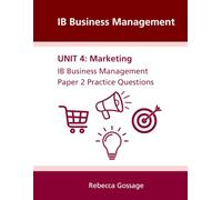 IB Business Management Paper 2 Practice Questions: Unit 4: Marketing