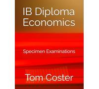 IB Diploma Economics: Specimen Examinations
