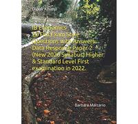 IB Economics Paper 2 20 Full Exam Style Questions with Answers. Data Response Paper 2 (New 2020 Syllabus) Higher & Standard Level First examination in 2022.: Barbara Macario