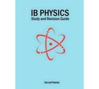 Ib Physics - Study And Revision Guide