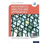 Ib Prepared Mathematics Analysis and Approaches: With Website Link