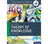 Ib Theory of Knowledge Course Book 2020 Edition: Student Book with Website Link
