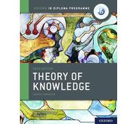IB Théorie de la connaissance – Manuel de l'étudiant avec lien web – Édition 2020