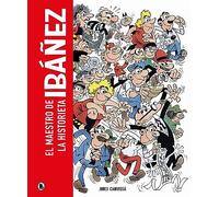 Ibáñez. El maestro de la historieta: El maestro de la historieta