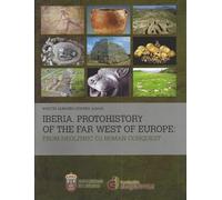 Iberia, Protohistory of the Far West of Europe: From Neolithic to Roman Conquest