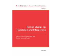 Iberian Studies On Translation And Interpreting