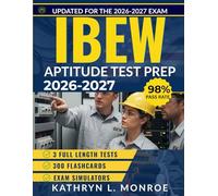 IBEW APTITUDE TEST PREP 2026-2027: 3 Full Practice Tests, Math and Reading Review, Detailed Answer Explanations and Proven Strategies
