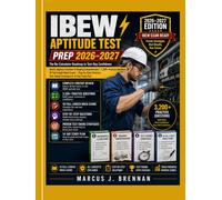 IBEW Aptitude Test Prep 2026-2027: The No-Calculator Roadmap to Test-Day Success | Master Algebra, Functions & Reading Comprehension | 3,200+ Practice Questions | 10 Mock Exams | 14-Day Study Plan