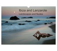 Ibiza and Lanzarote (Wall Calendar 2026 DIN A3 landscape), CALVENDO 12 Month Wall Calendar: Landscapes and Nudes